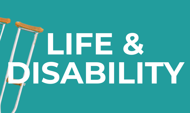 The words Life & Disability with a pair crutches in the background
